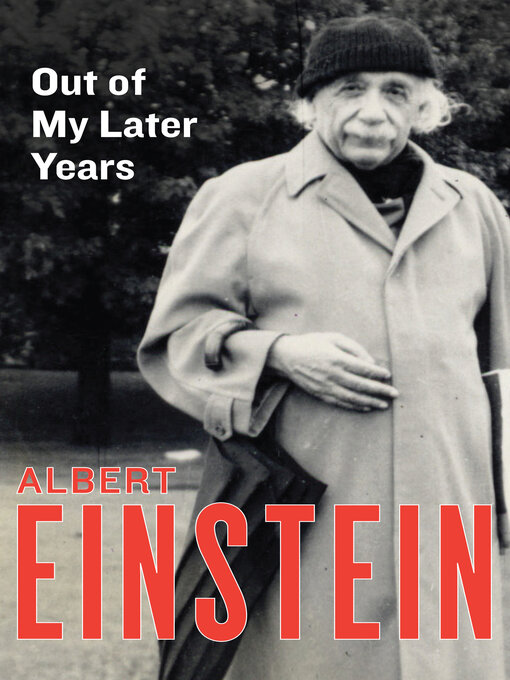 Title details for Out of My Later Years by Albert Einstein - Wait list